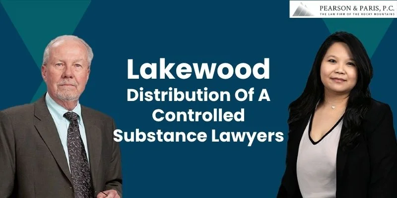 best distribution of a controlled substance attorney in lakewood