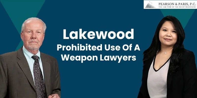 best prohibited use of a weapon attorney in lakewood